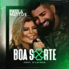 Boa Sorte (feat. Dilsinho) - Single album lyrics, reviews, download