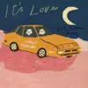 It's Love (feat. Matthew Young) - Single album lyrics, reviews, download