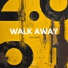 Walk Away - Single