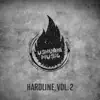 HardLine, Vol. 2 album lyrics, reviews, download