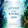 Where the Rivers Join - Single