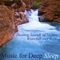 Majestic Rumble of a Great Waterfall - Music for Deep Sleep lyrics