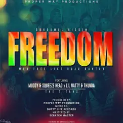 Freedom (feat. Lil Natty & Thunda) Song Lyrics