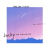 Lucky by Chelsea Cutler iTunes Track 1