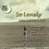 So Lonely (Doc Link's Remix) song lyrics
