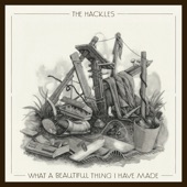 The Hackles - First time for everything