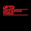 Catz 'N Dogz - Force (Extended Mix)