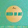 Need in Me - Single album lyrics, reviews, download