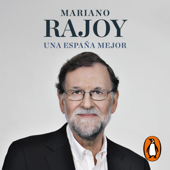 Una España mejor - Mariano Rajoy