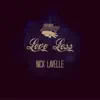 Love Less (feat. Nick LaVelle) - Single album lyrics, reviews, download