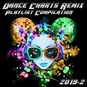Dance Charts Remix Playlist Compilation 2019.2 artwork