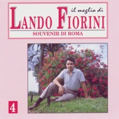 Lando Fiorini - Roma Nun Fa' La Stupida Stasera