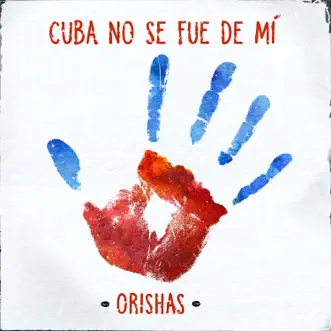 Cuba No Se Fue de Mí by Orishas song reviws