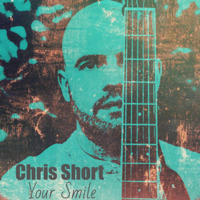 Chris Short - Your Smile (Radio Edit) artwork