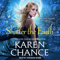 Karen Chance - Shatter the Earth: A Cassandra Palmer Novel artwork