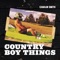 Country Boy Things artwork