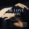 Stream & download For Love Of You