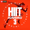 HIIT Running Vol. 3 (High Intensity Interval Training Mix 1 Min Work and 2 Min Rest Cycles) - Power Music Workout