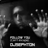 Follow You (Can't Escape) - Single album lyrics, reviews, download