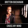 Cross My Mind - Single album lyrics, reviews, download