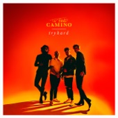 The Band CAMINO - Hush Hush