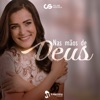 Nas Mãos de Deus - Single