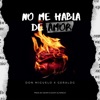 No Me Habla de Amor - Single