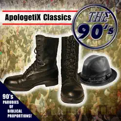Apologetix Classics: 90's - Apologetix