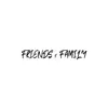 Stream & download Friends & Family (feat. Rich James) - Single