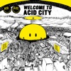 Acid Slice - Welcome to Acid City