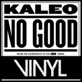 KALEO - No Good