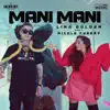 Mani Mani (feat. Nicole Cherry) - Single album lyrics, reviews, download