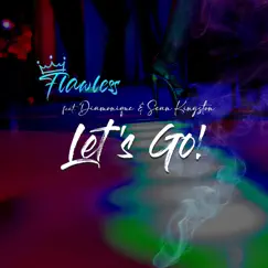 Let's Go (feat. Sean Kingston) - Single by Flawless & Diamonique album reviews, ratings, credits