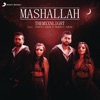 Mashallah (feat. Sukriti Kakar & Prakriti Kakar) - Single