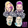 Si una Vez - Single