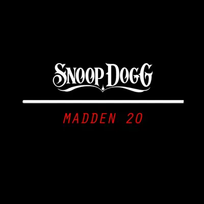 Madden 20 - Single - Snoop Dogg