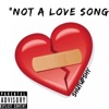 Not a Love Song - Single
