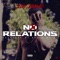 No Relations - ZayBang lyrics