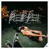 French Lover (feat. Joss Bari) - Single album lyrics, reviews, download