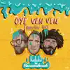 Oye Ven Ven (Maken Row Remix) [feat. Maken Row] - Single album lyrics, reviews, download