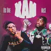 XAN (feat. Mo3) - Single album lyrics, reviews, download