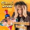 Grandissima trottola - Single