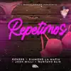 Repetimos (feat. Josh milli) - Single album lyrics, reviews, download