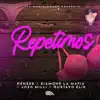 Stream & download Repetimos (feat. Josh milli) - Single