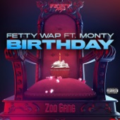 Fetty Wap - Birthday (feat. Monty)