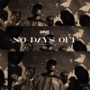 No Days Off - Single