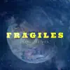 Stream & download Frágiles - Single