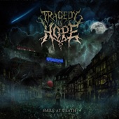 Tragedy in Hope - Pierce the Heavens