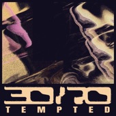 30/70 - Tempted