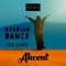 Arabian Dance (feat. Chante) - Akcent lyrics